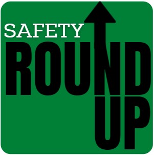 Safety Roundup